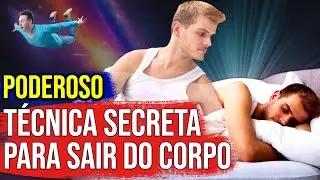 TÉCNICA SECRETA PARA SAIR DO CORPO ENQUANTO DORME | COMO SAIR DO CORPO DURANTE O SONO VIAGEM ASTRAL