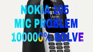 NOKIA 105 2017 MODEL TA-1034 mic problem solution 10000% solve
