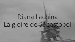Diana Lachina - La gloire de Sébastopol