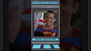 Top 12 Superman Actors Honorable Mentions 