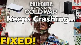 Black Ops: Cold War Keeps CRASHING... (PS5 & Xbox Series X) FIXED!