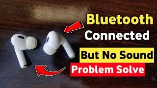 Airpods connect hone ke bad awaaz nahin a rahi | airpods connection problem android