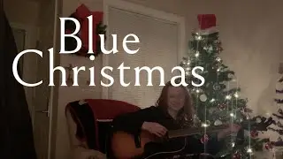 Blue Christmas【Cover】
