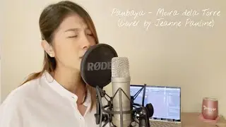 Paubaya - Moira dela Torre (Cover by Jeanne Pauline)