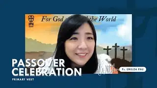 Passover Celebration with Ps. Emelda Pau