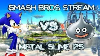 Streamer Matches vs. Metal Slime 125 Super Smash Bros Wii U