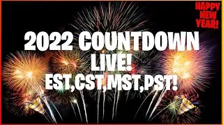 New Years Countdown 2022 LIVE!! (EST, CST, MST, PST)