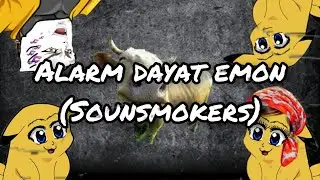 alarm suara bang Dayat | Sound Smokers Film