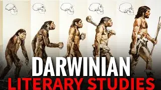 Unpacking Darwinian Literary Studies: Evolutionary Insights into Human Nature