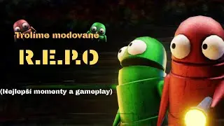 R.E.P.O | Troling Moded Repo Best moments and gmeplay