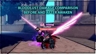 Bloodlust Damage Comparison Before And After Awakening!!! Anime Dimension Simulator