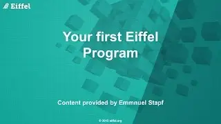 Your First Eiffel Program