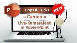Zaubern mit PowerPoint » Cameo -  Live-Kamerafeed in PowerPoint «