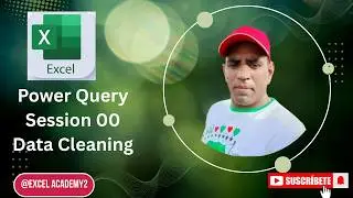 Data Cleaning in Power Query | Clean Messy Data Like a Pro | Excel Academy
