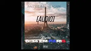 KAYMAN - 06:34 em Paris [Prod. Mr. Baker] [AUDIO]