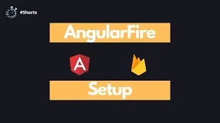 AngularFire Setup 