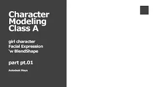 Character Modeling cA   Facial Expression pt01