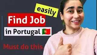 🇵🇹Find job in Portugal easily// step by step guide to find jobs in portugal