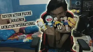 UNBOXING ACTION FIGURE DORAEMON - ANIMATION INTERNATIONAL
