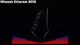 Whoosh Ethereal - Sound Effect For Editing #010