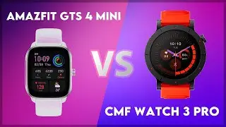 Amazfit GTS 4 Mini vs CMF Watch 3 Pro Comparison