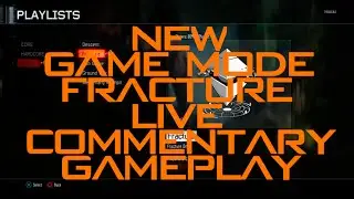 New Gamemode "Fracture" Gameplay with Live Commentary!