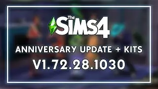 HOW TO UPDATE THE SIMS 4 ANNIVERSARY + KITS V1.72.28.1030!