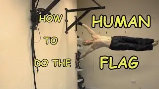 Human Flag Tutorial | Training and Progression