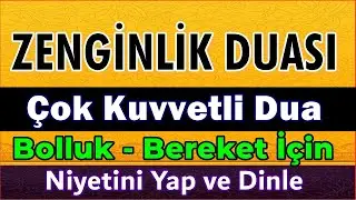 EN ETKİLİ ZENGİNLİK DUASI DİNLE - En Faziletli Dualar