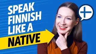 Achieve Finnish Fluency: Speak Like a Native [Speaking]