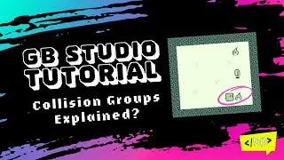 GB Studio Collision Groups Explained?
