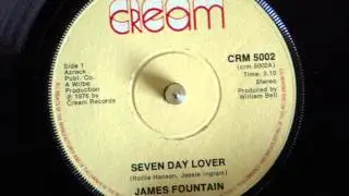 JAMES FOUNTAIN -  SEVEN DAY LOVER