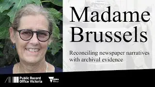 Madame Brussels: Reconciling newspaper narratives with archival evidence