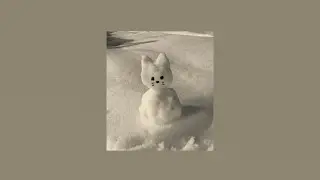 snowman - sia // sped up