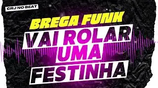 Vai rolar uma festinha lá na minha casinha vamos ver bora lá - Cai de perna aberta - Brega funk 2025