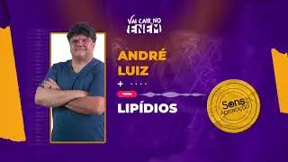 Sons da Aprovação: Professor explica tudo sobre lipídios para o Enem