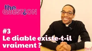 Le diable existe t il vraiment ? #3