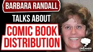 Barbara Randall Kesel Talks About Comic Book Distribution - Dreamer Comics Podcast