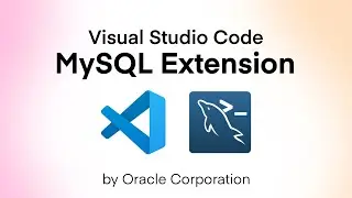 How to Install & Use Official MySQL Extension in VS Code (2026)
