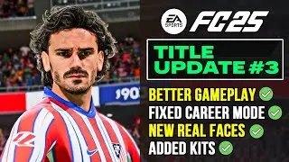 EA FC 25 NEWS | NEW Title Update #3 Fixing Gameplay, Career Mode & Real Faces ✅