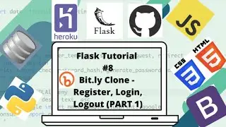 Flask Tutorial #8: Bit.ly Clone (PART 1): Register, Login, Logout