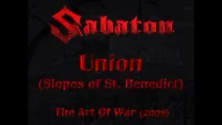 Sabaton - Union (Slopes of St. Benedict) (Lyrics English & Deutsch)