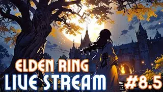 🔴LIVE🔴Elden Ring Playthrough - Exploring Siofra River / Caelid - Astrologer ( PC ) Episode 8.5