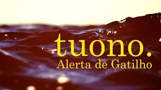 Tuono - Alerta de Gatilho (Spoken Word)