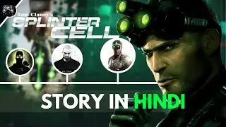 The Complete Splinter Cell Storyline Explained In Hindi