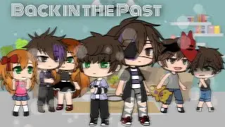 Micheal and Chris Afton Go Back to the Past || GLS (read desc) || inspired by everyone who did this