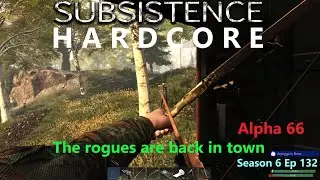 Subsistence Hardcore | S6E132 | Rogue time & stopover at Center Pond