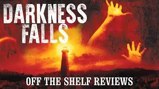 Darkness Falls Review - Off The Shelf Reviews