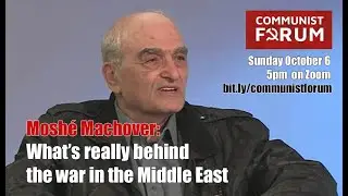 Moshé Machover: What is really behind the war in the Middle East? (full session)