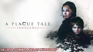 A PLAGUE TALE INOCCENCE - IX 